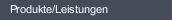 Produkte/Leistungen